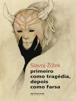 cover image of Primeiro como tragédia, depois como farsa